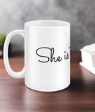 She Is Tolerable Mug