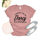 Looking for My Darcy T-Shirt