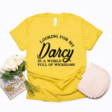 Looking for My Darcy T-Shirt