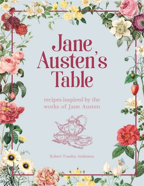 Jane Austen's Table Recipe Book