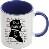 Jane Austen Talk Darcy To Me Mug