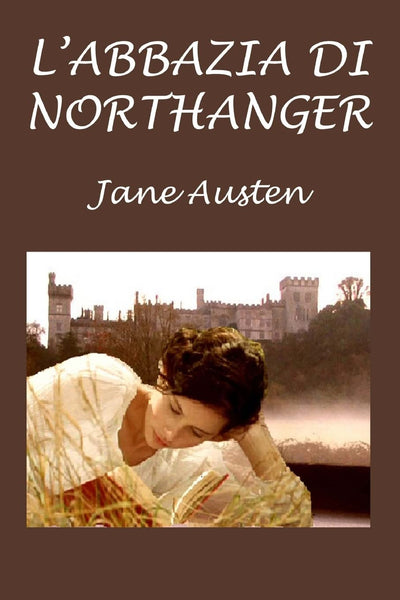 L'Abbazia di Northanger - Italian Edition