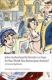 So You Think You Know Jane Austen? A Literary Quizbook