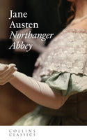 Northanger Abbey - Collins Classics