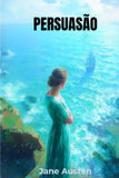 Persuasão - Portuguese Edition