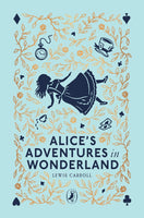 Alice's Adventures in Wonderland - Puffin Clothbound Classics