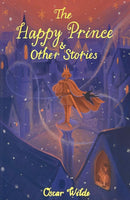 The Happy Prince & Other Stories by Oscar Wilde