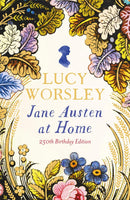 Jane Austen at Home: 250th Birthday Edition