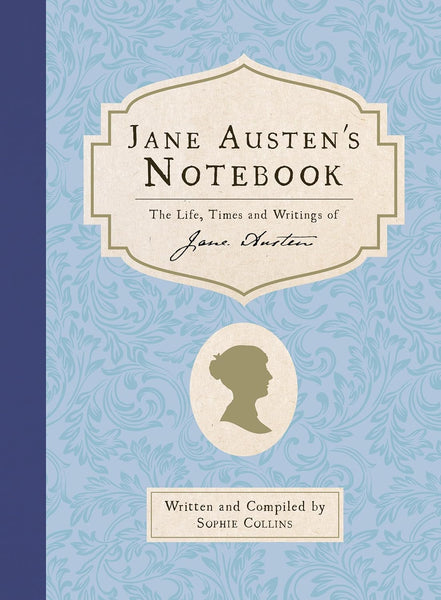 Jane Austen's Notebook - The Life, Times and Writings of Jane Austen