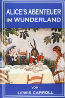 Alice's Abenteuer im Wunderland - German Edition