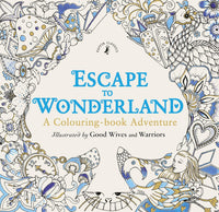 Escape To Wonderland - A Colouring Book Adventure