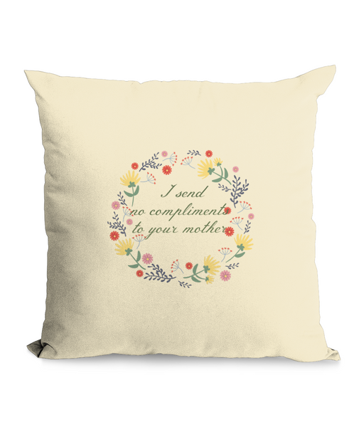 Lady Catherine De Bourgh Quote Floral Cushion