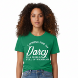 Looking for My Darcy T-Shirt