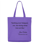 Mansfield Park Nothing Ever Fatigues Tote Bag