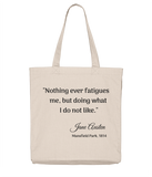 Mansfield Park Nothing Ever Fatigues Tote Bag
