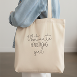 Obstinate Headstrong Girl Shoulder Tote Bag
