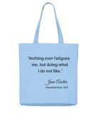 Mansfield Park Nothing Ever Fatigues Tote Bag