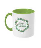 Send No Compliments Mug