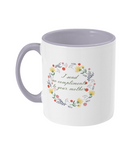 Lady Catherine Send No Compliments Flower Mug
