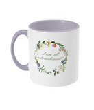 I Am All Astonishment! Floral Mug