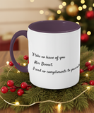 Lady Catherine De Bourgh Quote Mug