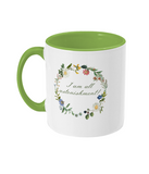 I Am All Astonishment! Floral Mug