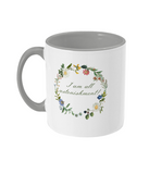 I Am All Astonishment! Floral Mug