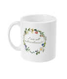 I Am All Astonishment! Floral Mug