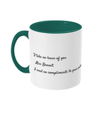 Lady Catherine De Bourgh Quote Mug