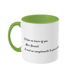 Lady Catherine De Bourgh Quote Mug