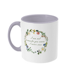 I Am Not Romantic Floral Mug