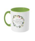 I Am Not Romantic Floral Mug