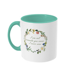 I Am Not Romantic Floral Mug