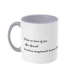 Lady Catherine De Bourgh Quote Mug
