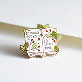 So Many Books Enamel Pin Brooch