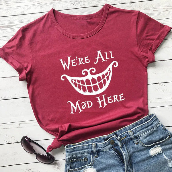 We're All Mad Here Cheshire Cat Classic T-Shirt