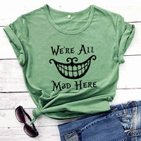 We're All Mad Here Cheshire Cat Classic T-Shirt
