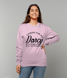 Looking for My Darcy Sweatshirt