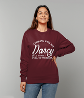 Looking for My Darcy Sweatshirt