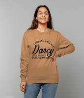 Looking for My Darcy Sweatshirt