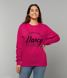 Looking for My Darcy Sweatshirt