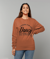 Looking for My Darcy Sweatshirt