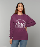 Looking for My Darcy Sweatshirt