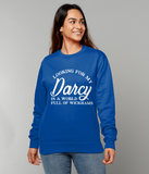 Looking for My Darcy Sweatshirt