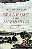 Walking The Invisible; Following in the Brontës' Footsteps