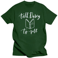 Talk Darcy To Me T-Shirt