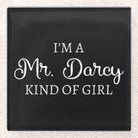 Mr. Darcy Kind of Girl Glass Coaster