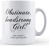 "Obstinate Girl!" Jane Austen Mug