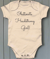 Obstinate Headstrong Girl Baby Bodysuit