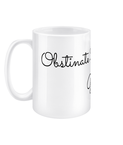 Obstinate Headstrong Girl! White Mug